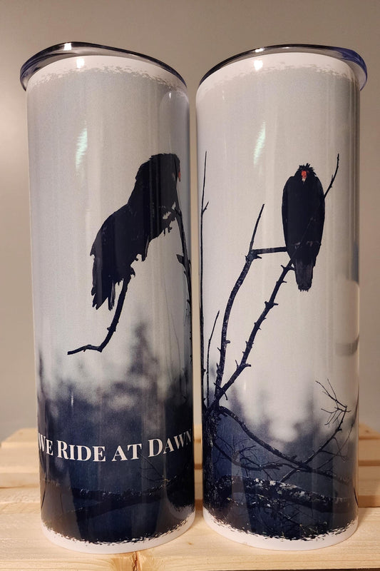 Tumbler 20 oz Stainless Steel gift for her present for him reusable cup for coach sports parent Halloween Cup We Ride at Dawn Turkey Vulture