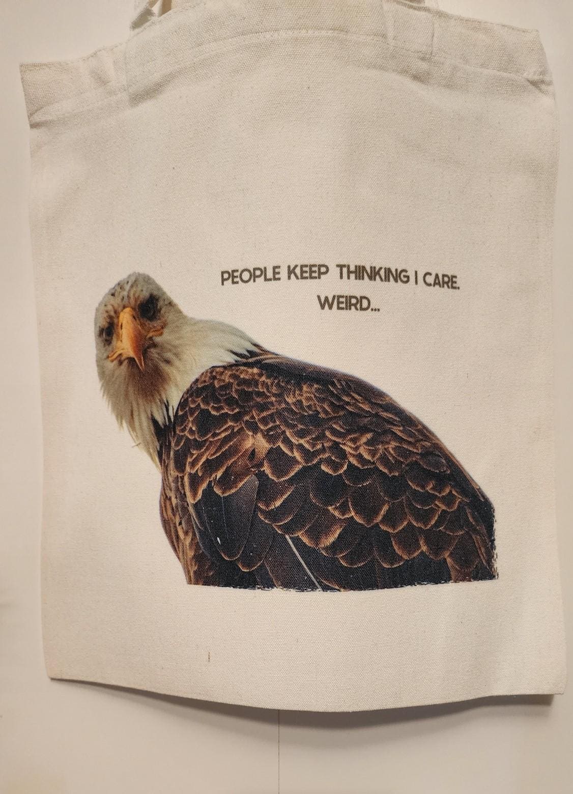 Tote Bag Canvas Bald Eagle people keep thinking I care weird Gift for Birthday Present for Her Him Them Christmas Friendsgiving